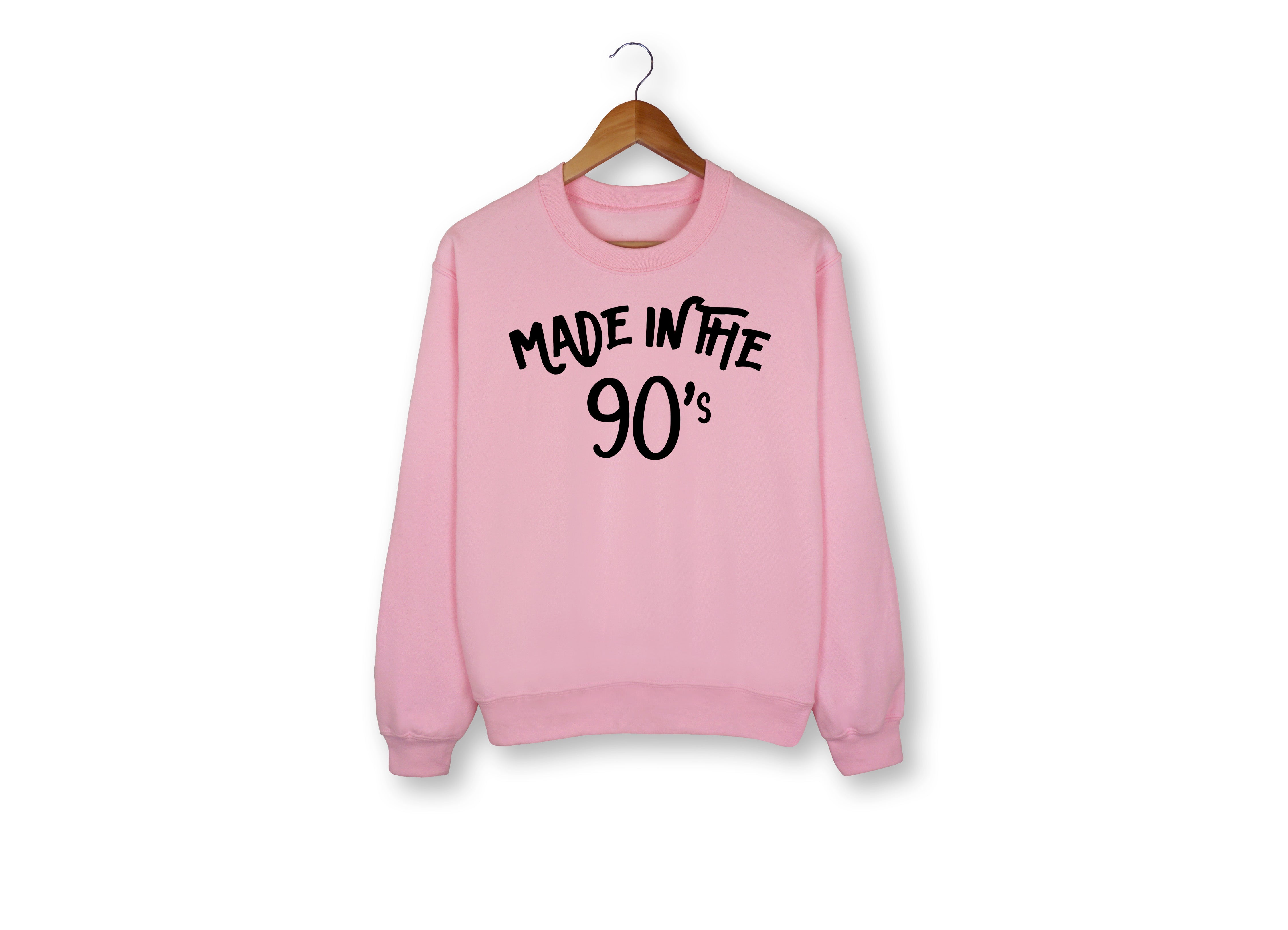Made In The 90's Sweatshirt