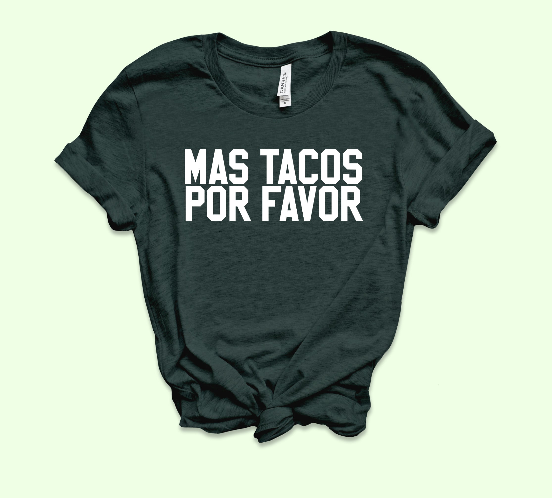 Mas Tacos Por Favor Shirt - HighCiti
