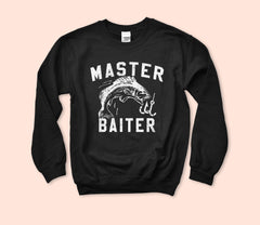 Master Baiter Sweatshirt