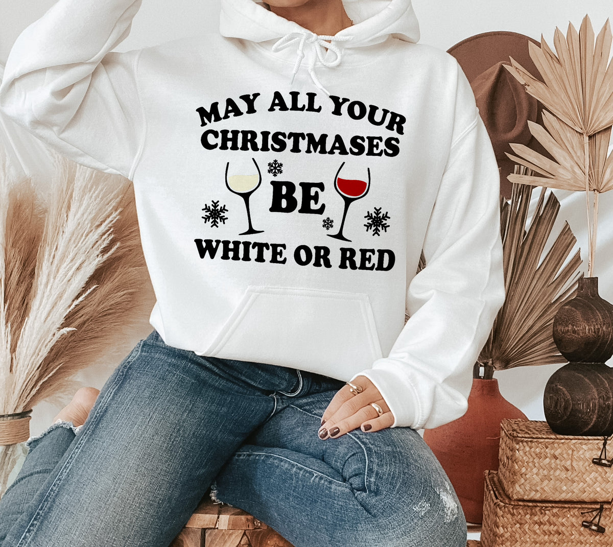 white hoodie with red wine that says may all your christmases be white or red - HighCiti