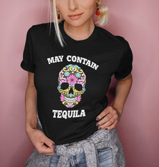 Black shirt with a sugar skull that says may contain tequila - HighCiti
