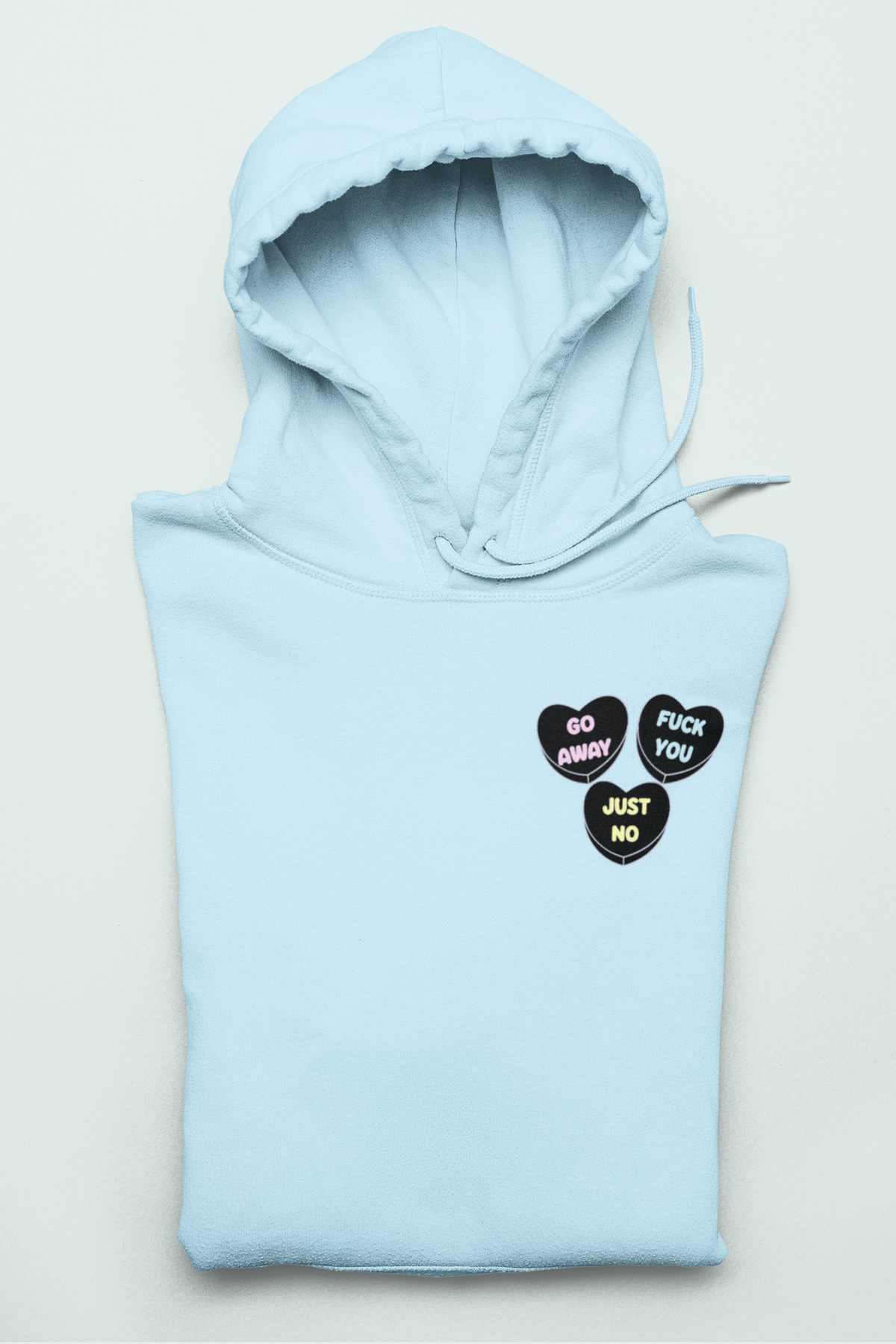 Light blue hoodie with candy hearts saying go away fuck you just no - HighCiti