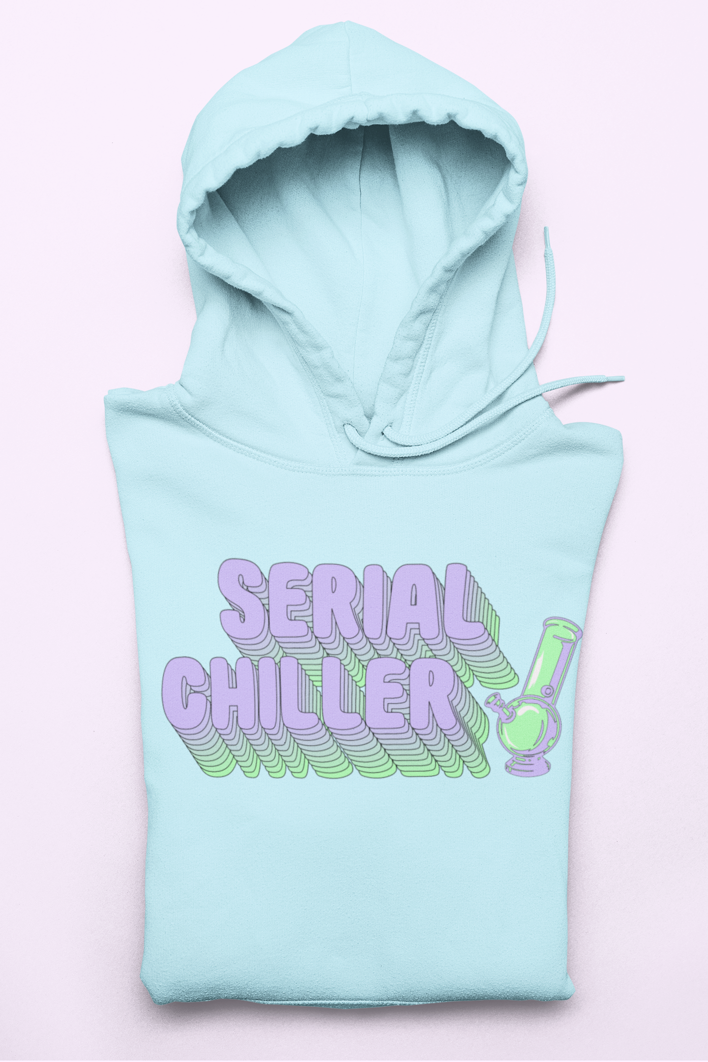 Light blue hoodie with a bong saying serial chiller - HighCiti