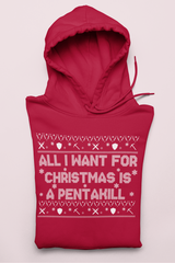 Red hoodie saying all i want for christmas is a pentakill - HighCiti