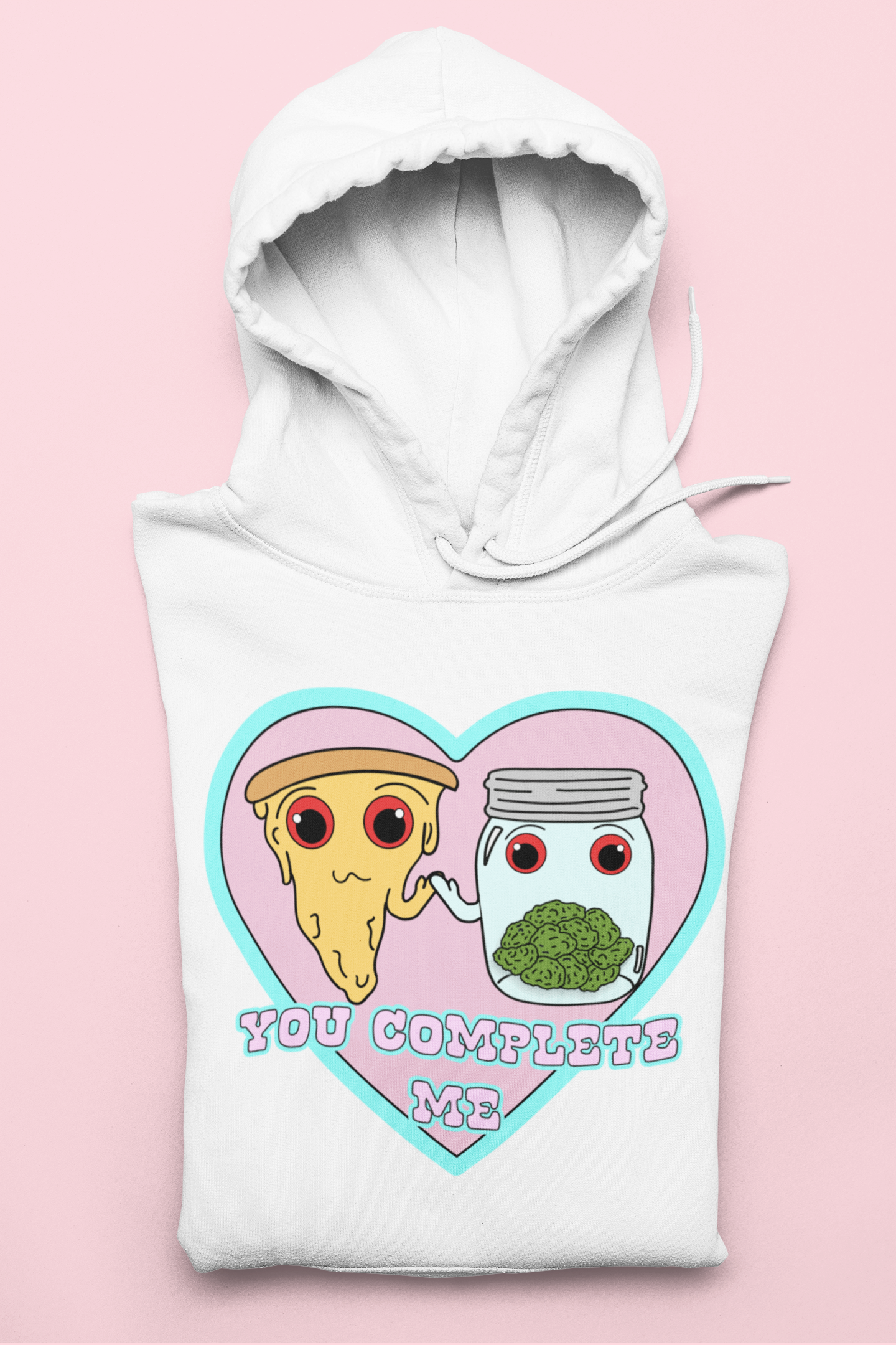 White hoodie with a pizza and a jar of weed saying you complete me - HighCiti
