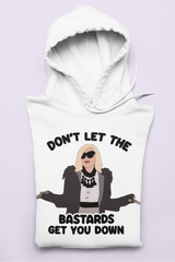 White hoodie with moira rose from schitt's creek saying don't let the bastards get you down - HighCiti