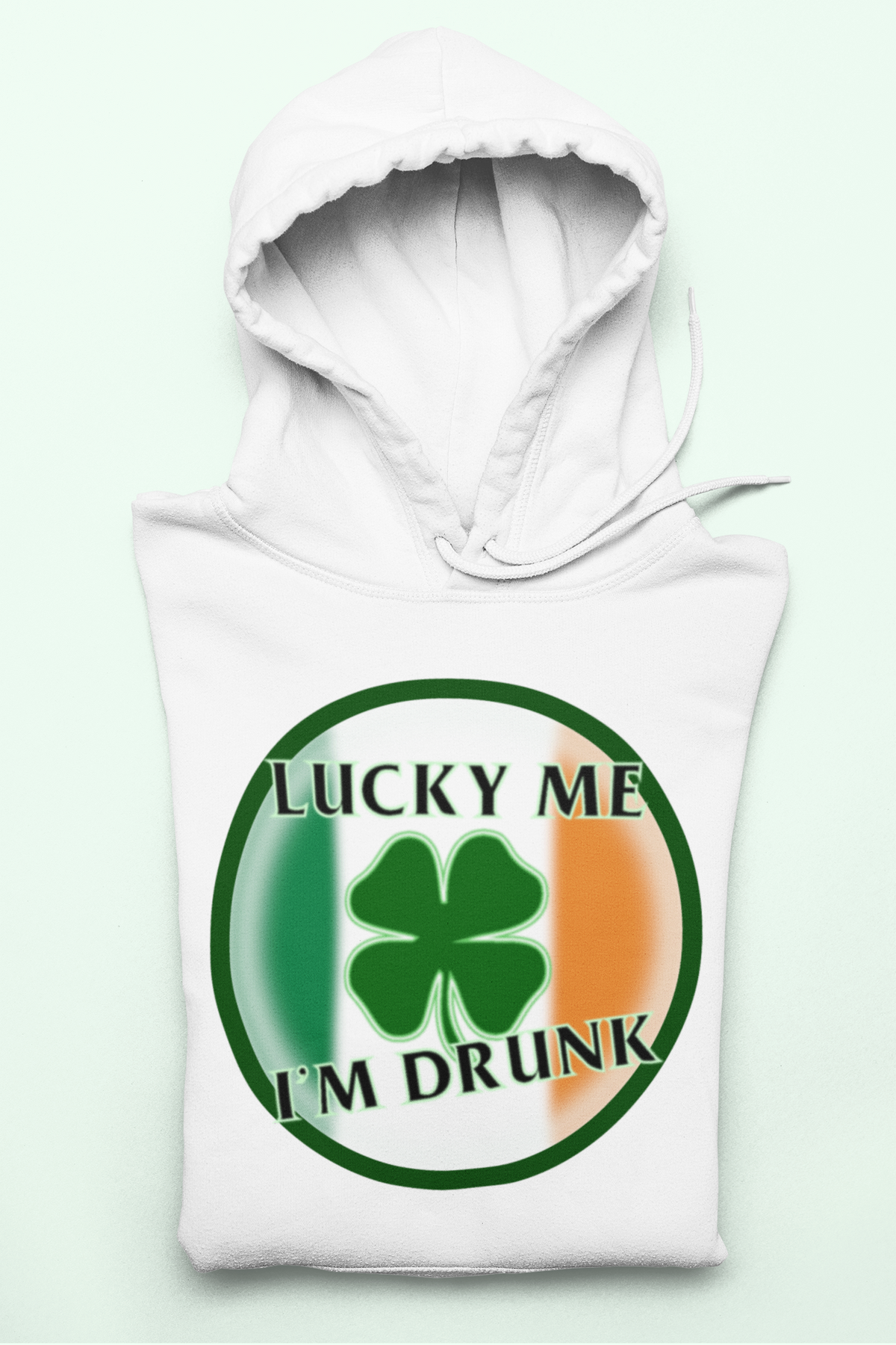 White hoodie with a shamrock and a irish flag saying lucky me I'm drunk - HighCiti