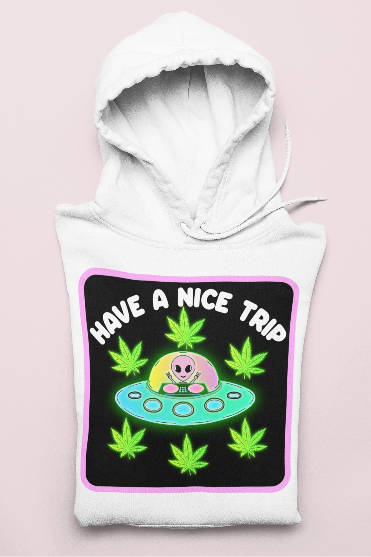 White hoodie with an alien and weed leaf saying have a nice trip - HighCiti