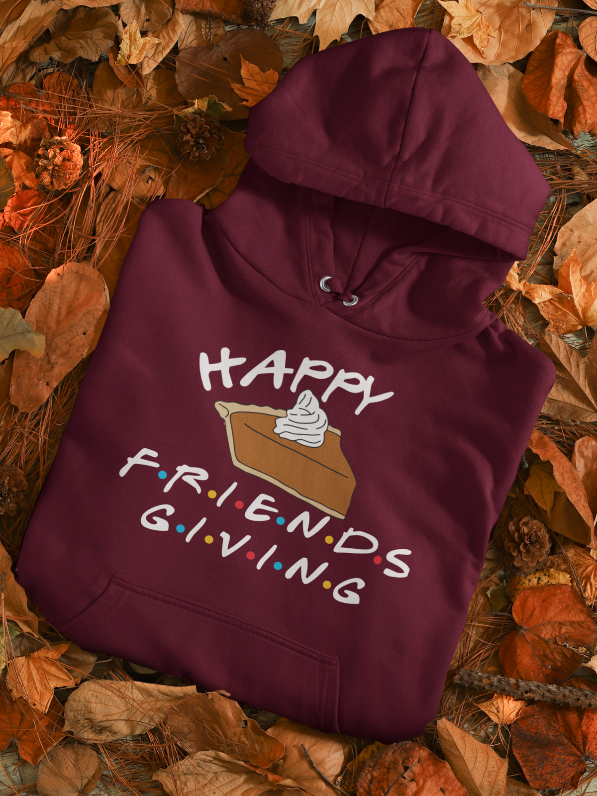 Maroon hoodie with a pumpkin pie saying friends giving - HighCiti
