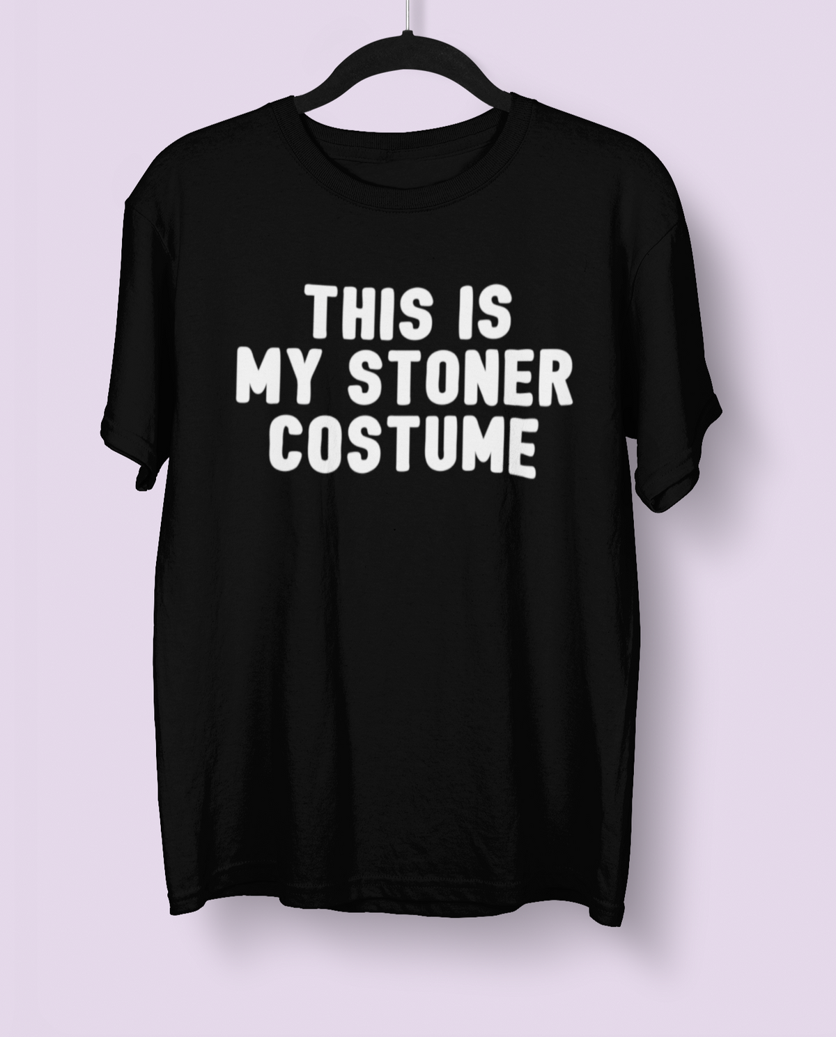 Black shirt saying this is my stoner costume - HighCiti