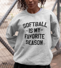 grey sweatshirt saying softball is my favorite season - HighCiti