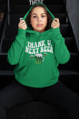 Green hoodie that says thank u, next beer - HighCiti