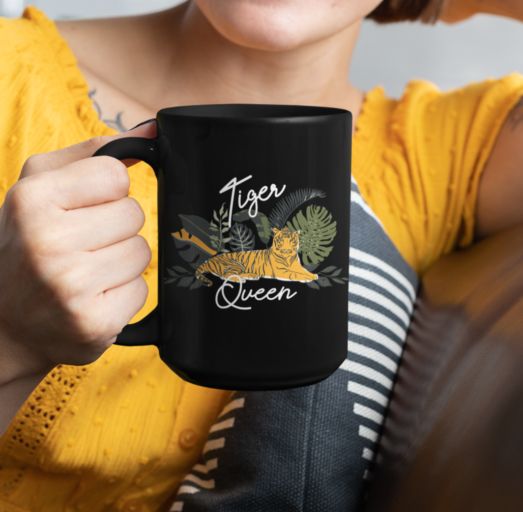 Black mug with a tiger that says tiger queen