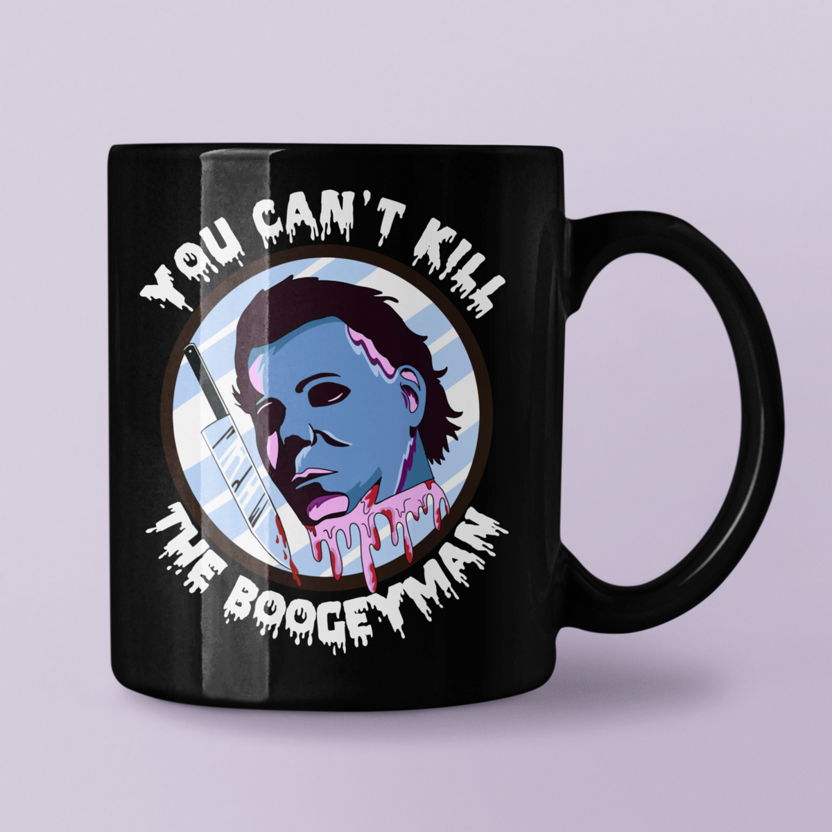 Black mug with michael myers saying you can't kill the boogeyman - HighCiti