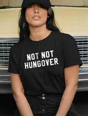Not Not Hungover Shirt - HighCiti