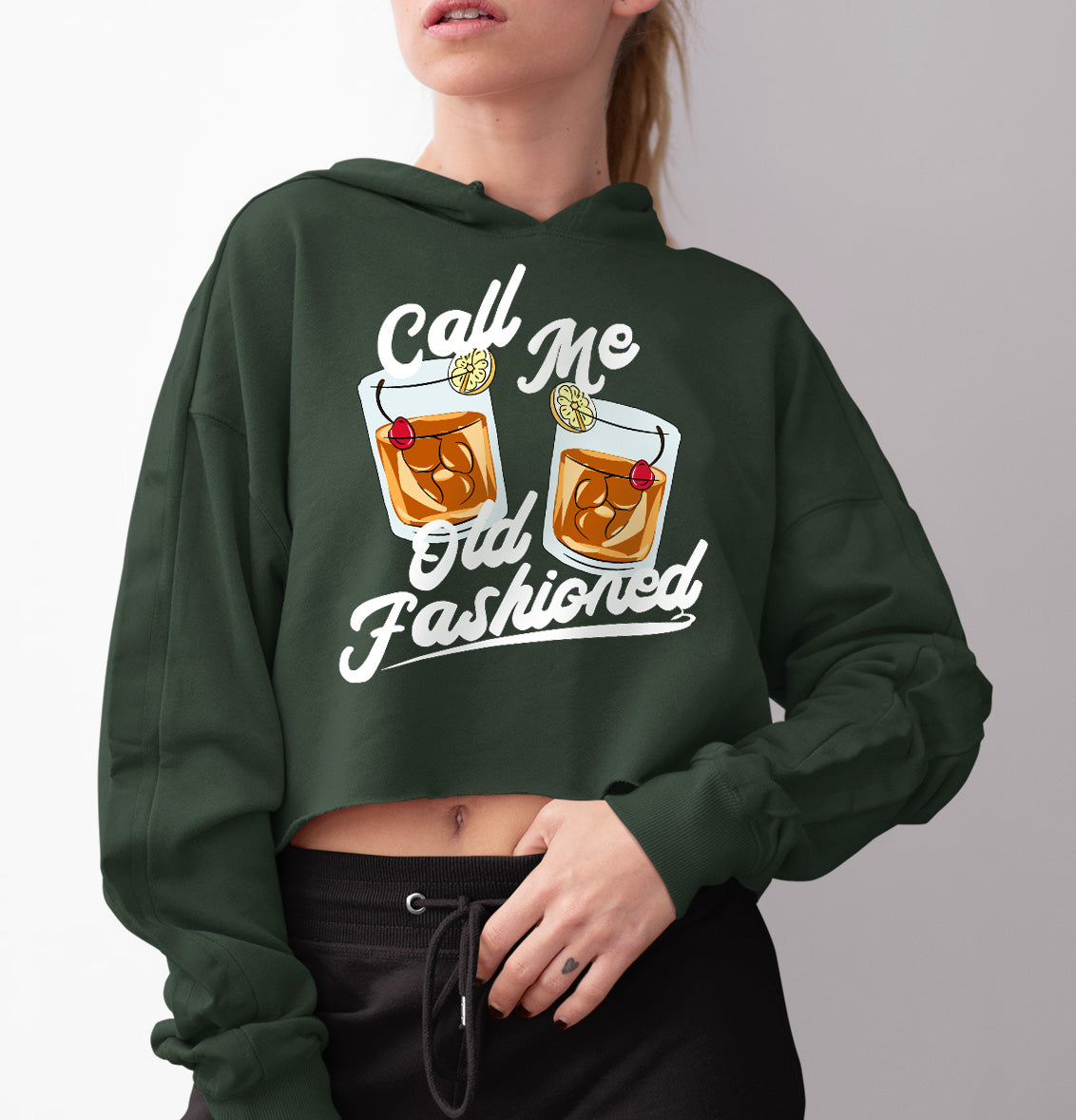 Green crop hoodie with old fashioned cocktail whiskey glass that says call me old fashioned - HighCiti