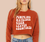 Pumpkins Hayrides Cider Leaves And Bonfires Crop Sweatshirt