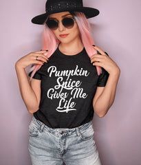 Pumpkin Spice Gives Me Life Shirt