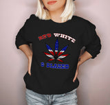 Black sweatshirt with a usa weed leaf that says red white and blazed - HighCiti