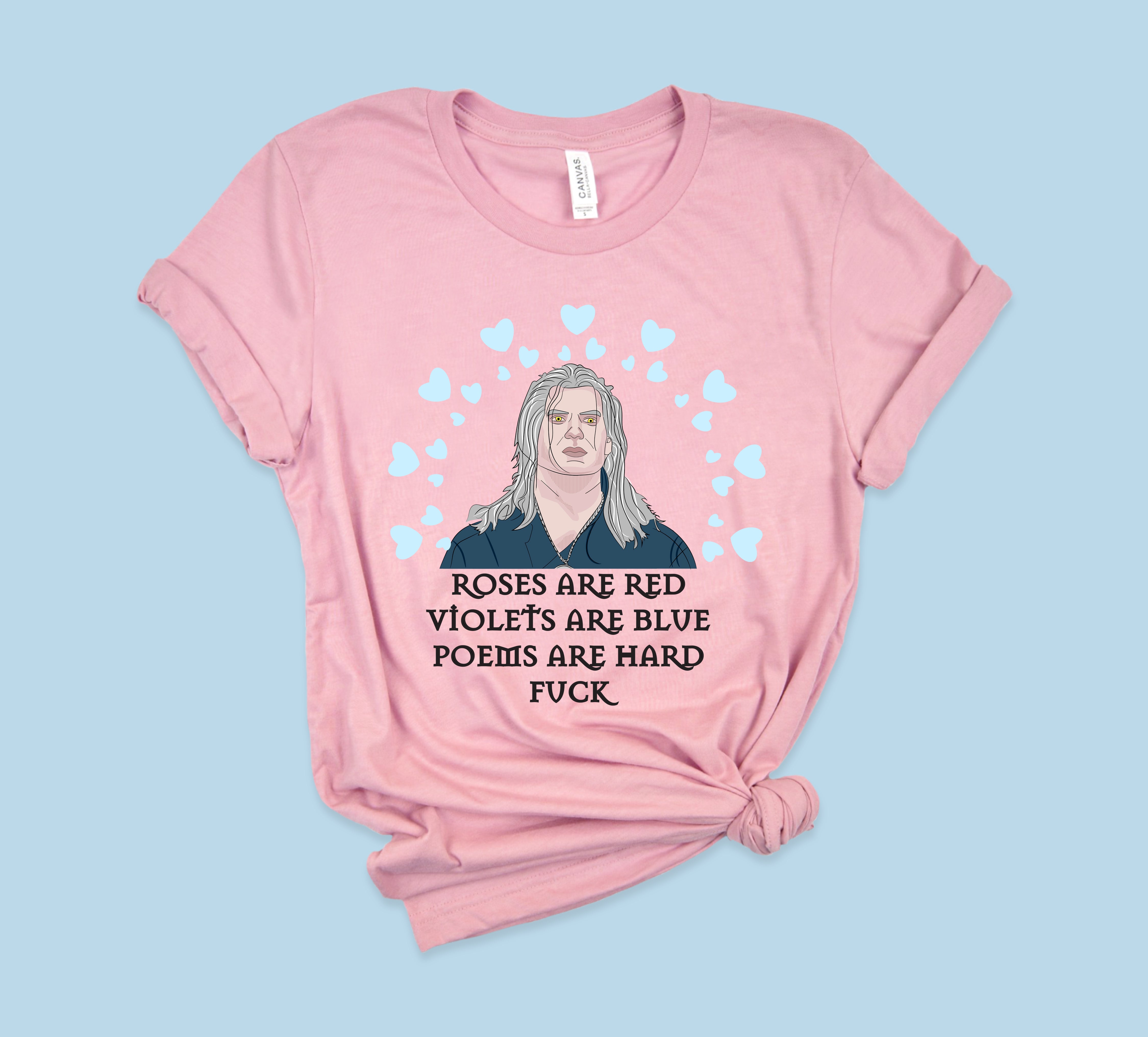 Pink shirt with the witcher geralt of rivia saying funny valentine's poem - HighCiti