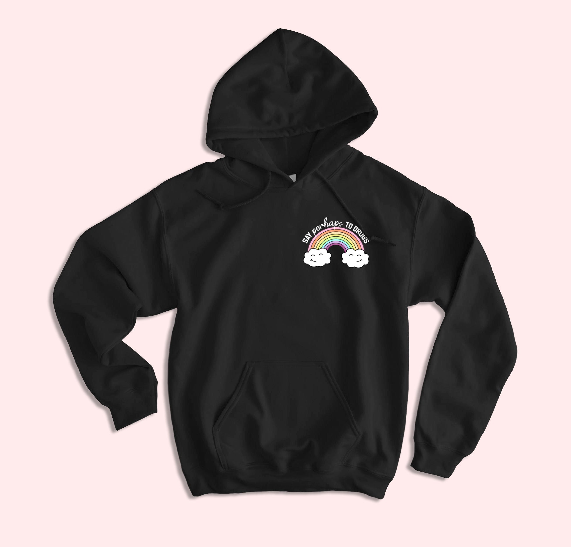 Black hoodie with a rainbow that says say perhaps to drugs - HighCiti