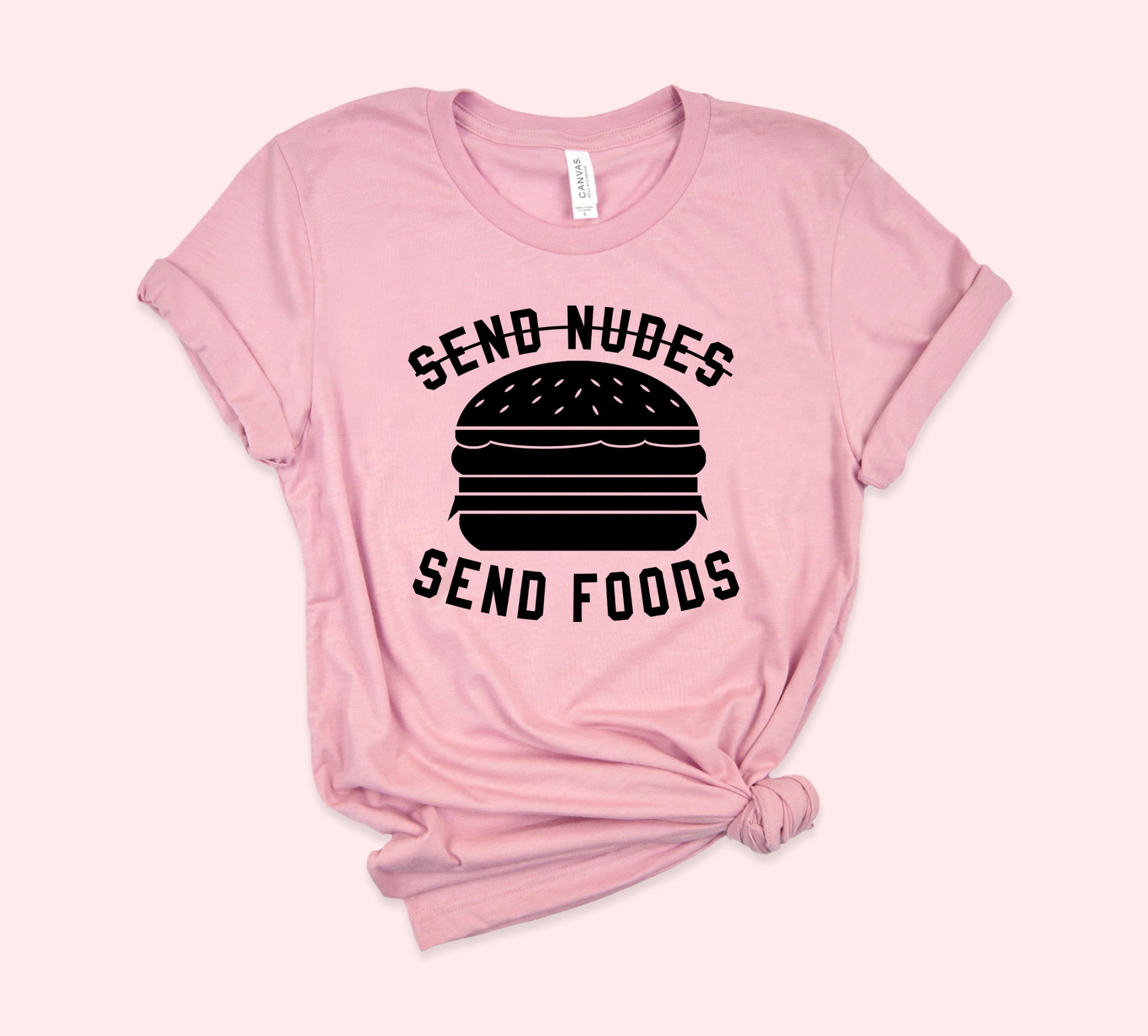 S̶e̶n̶d̶ ̶N̶u̶d̶e̶s̶ Send Foods Shirt - HighCiti
