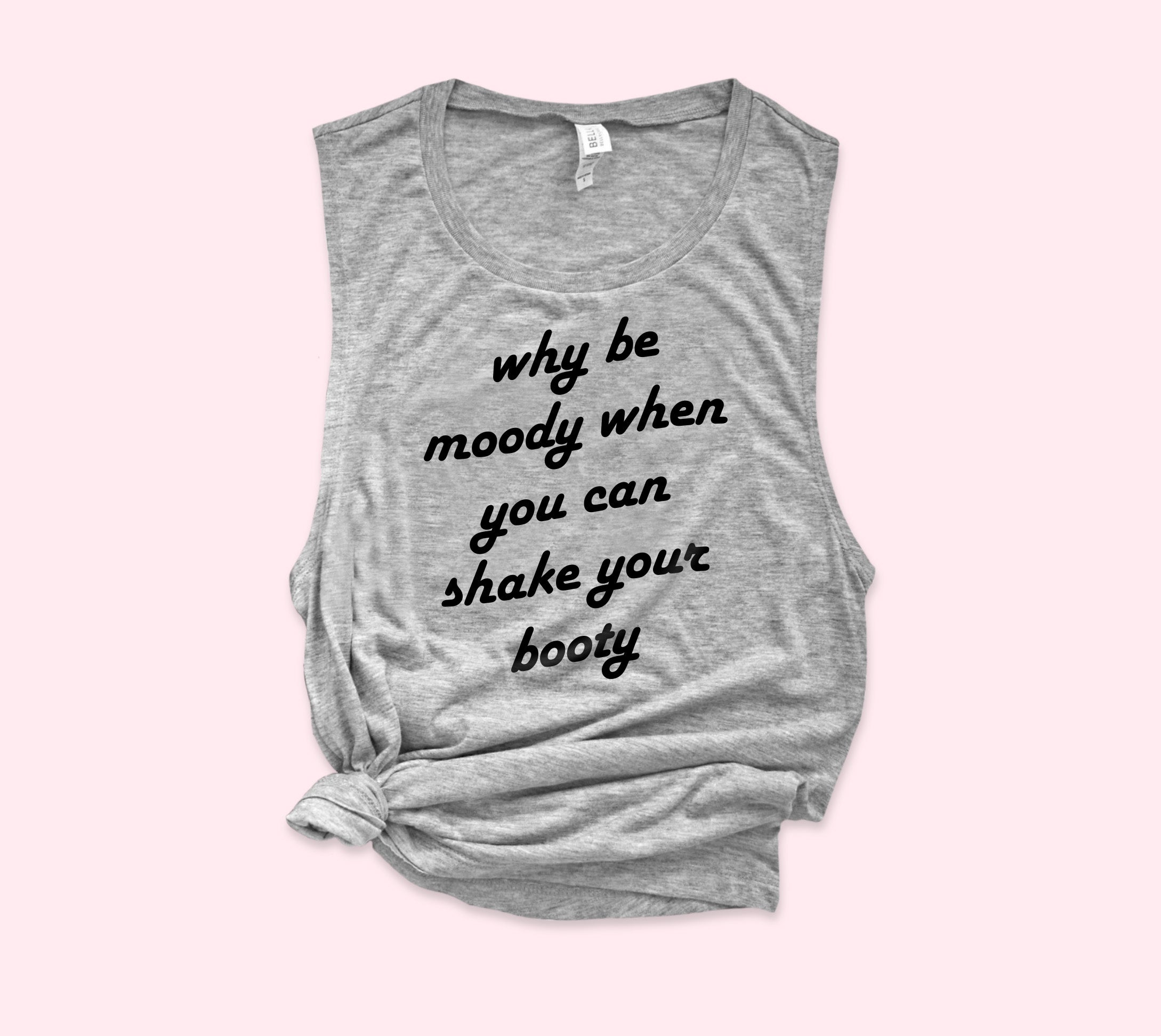 Shake Your Booty Muscle Tank
