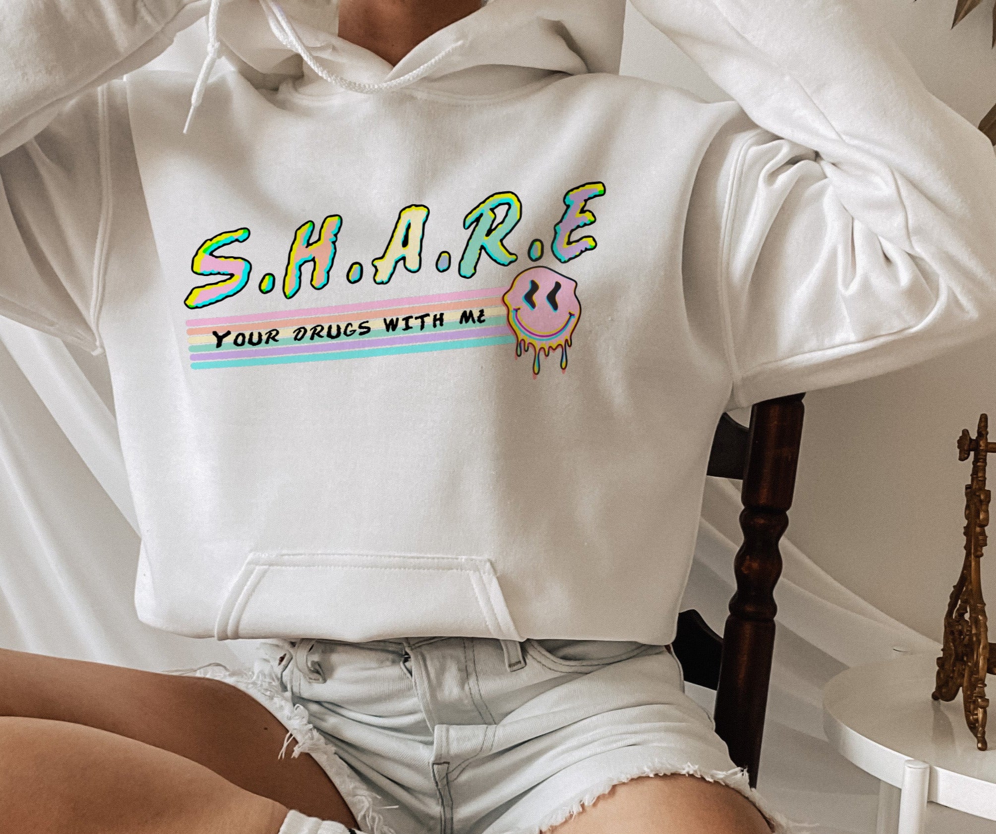 white hoodie that says share your drugs with me - HighCiti