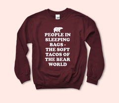The Soft Tacos Of The Bear World Sweatshirt