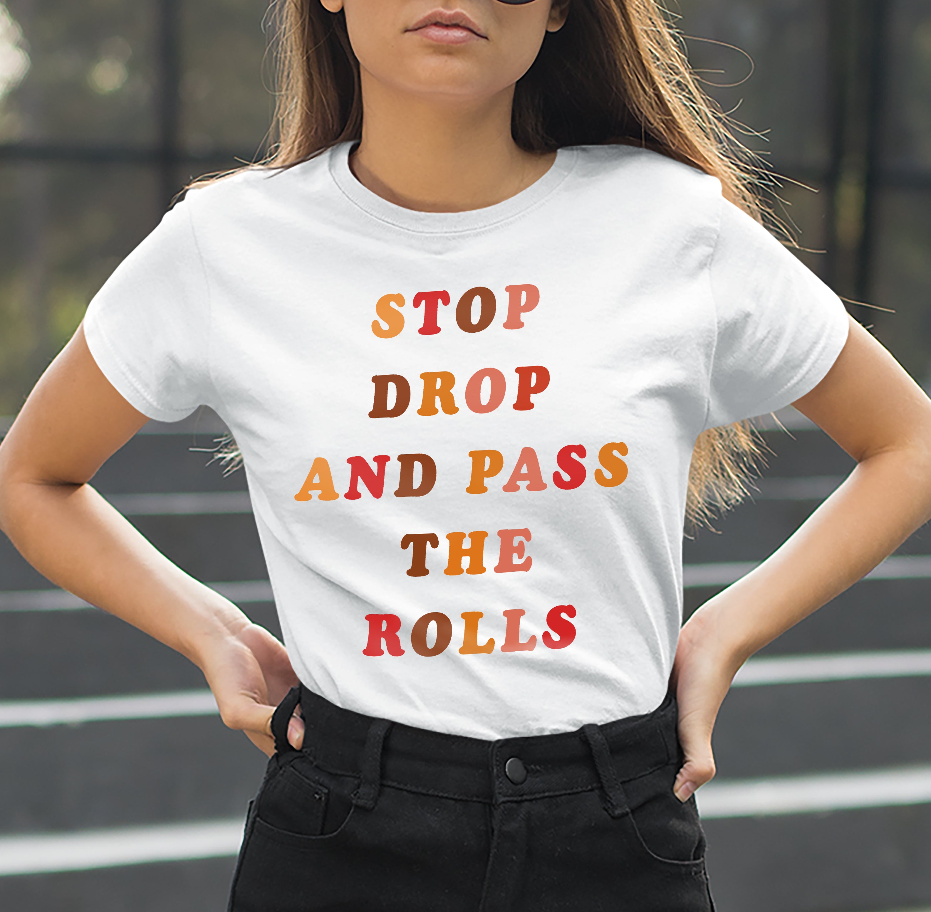 Stop Drop And Pass The Rolls Shirt - HighCiti