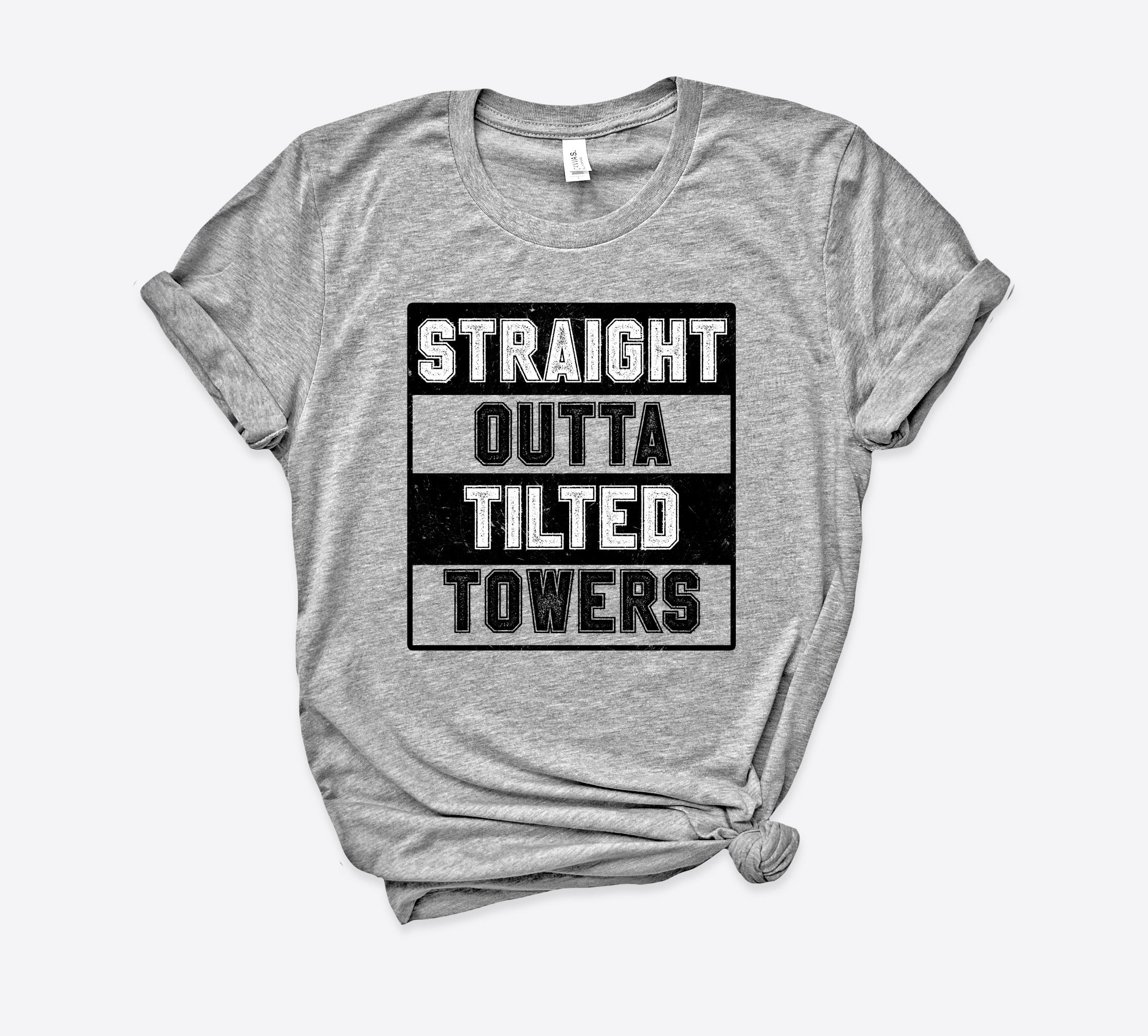Straight Outta Tilted Towers Shirt - HighCiti