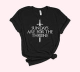 Sundays Are For The Throne Shirt - HighCiti
