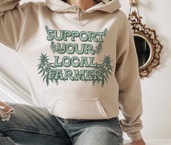 Sand hoodie with a cannabis plant saying support your local farmer - HighCiti