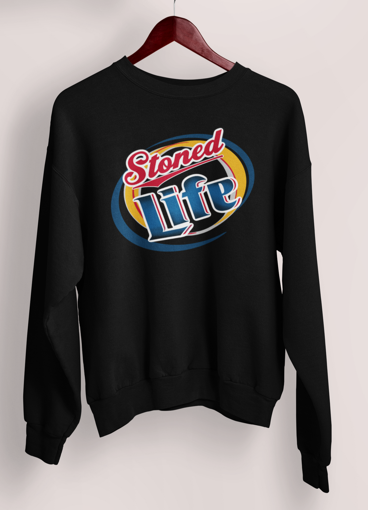black sweatshirt saying stoned life - HighCiti