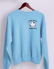 Light blue sweater with a cow saying suck your mom's tits - HighCiti