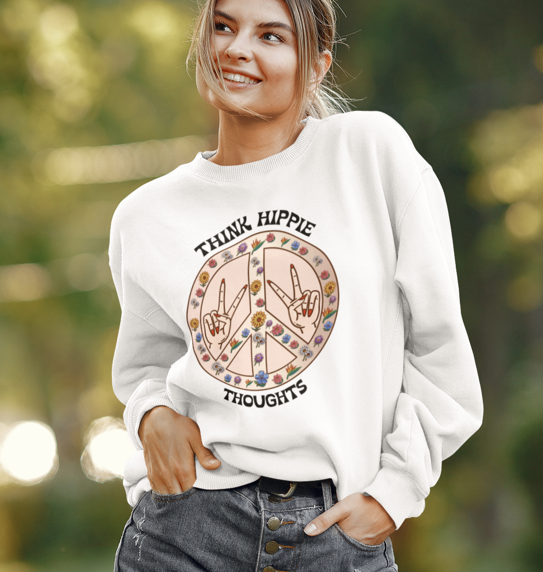 White sweatshirt with a floral peace sign saying think hippie thoughts - HighCiti