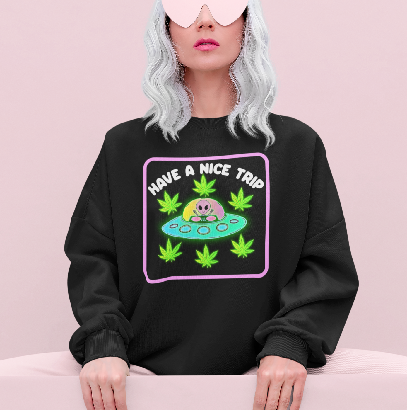 White sweatshirt with an alien and weed leaf saying have a nice trip - HighCiti