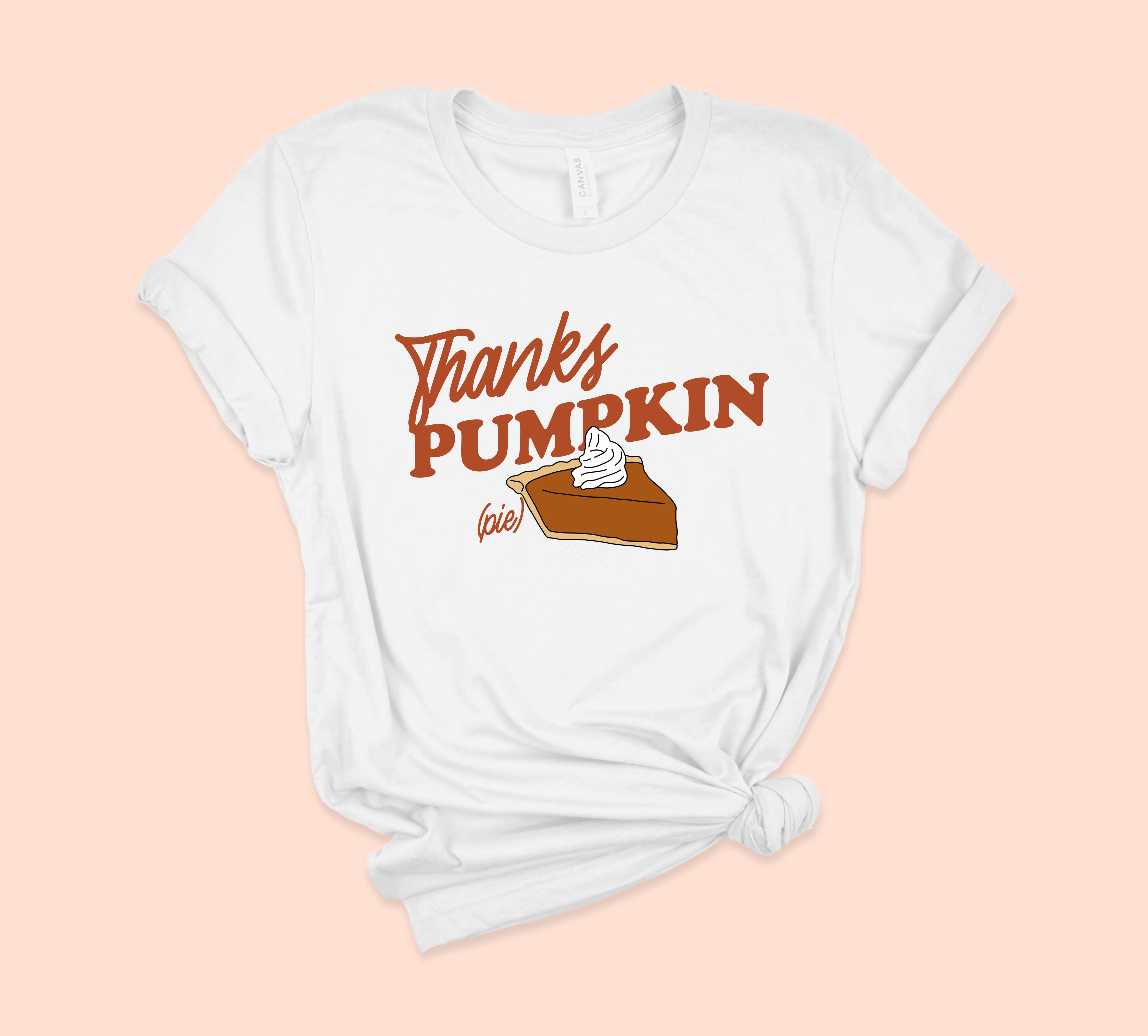 Thanks Pumpkin Pie Shirt - HighCiti