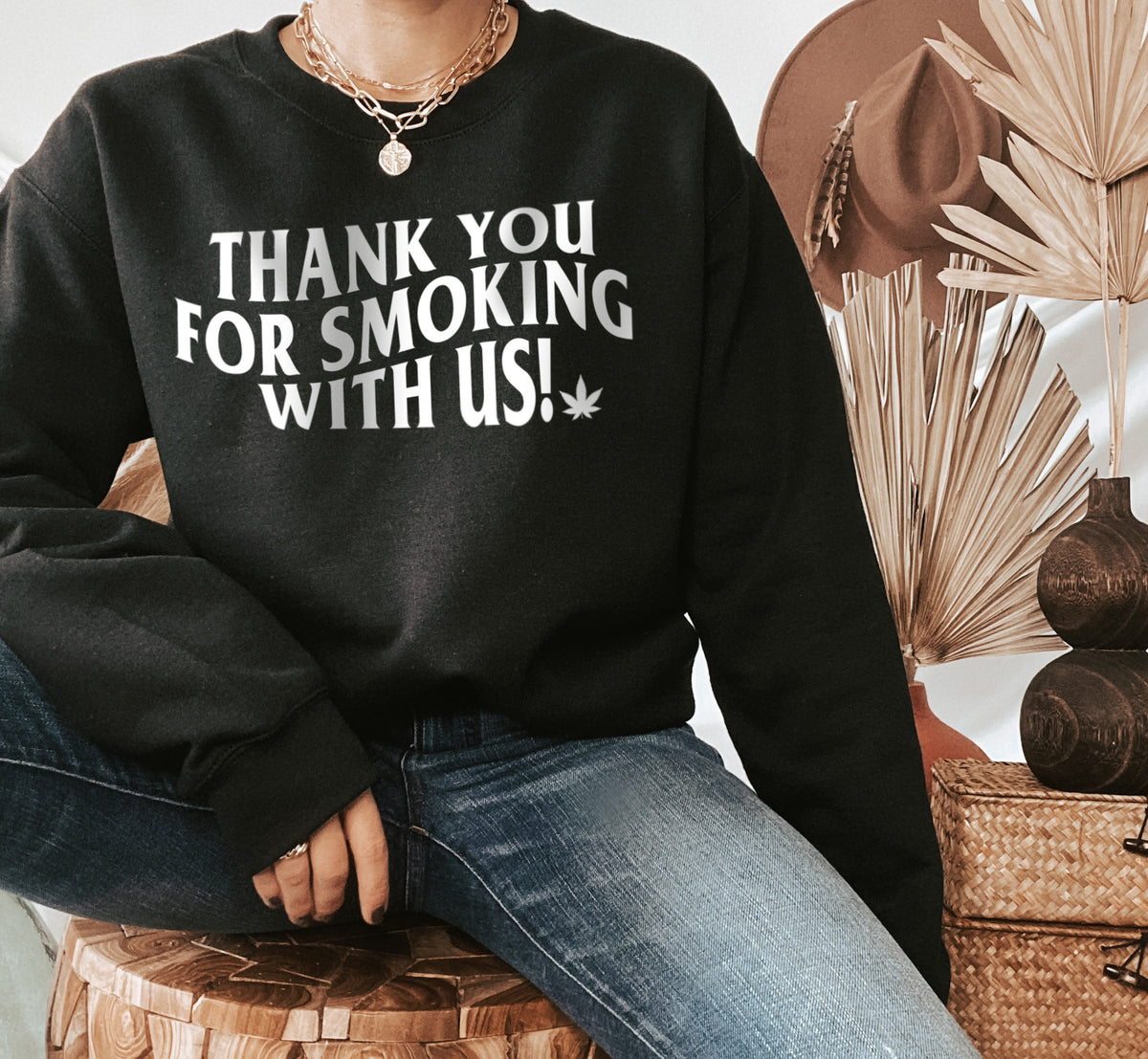 black sweater saying thank you for smoking with us - HighCiti