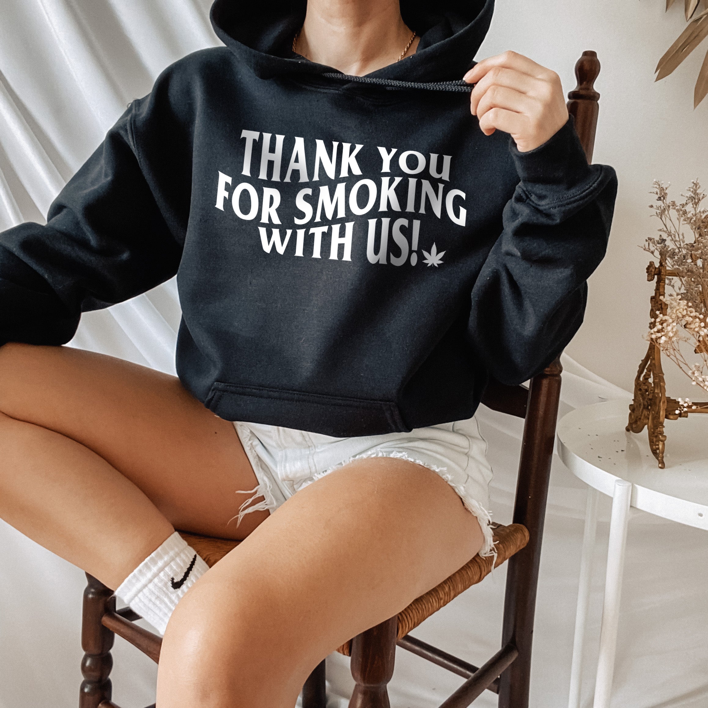 Thank You For Smoking With Us Hoodie