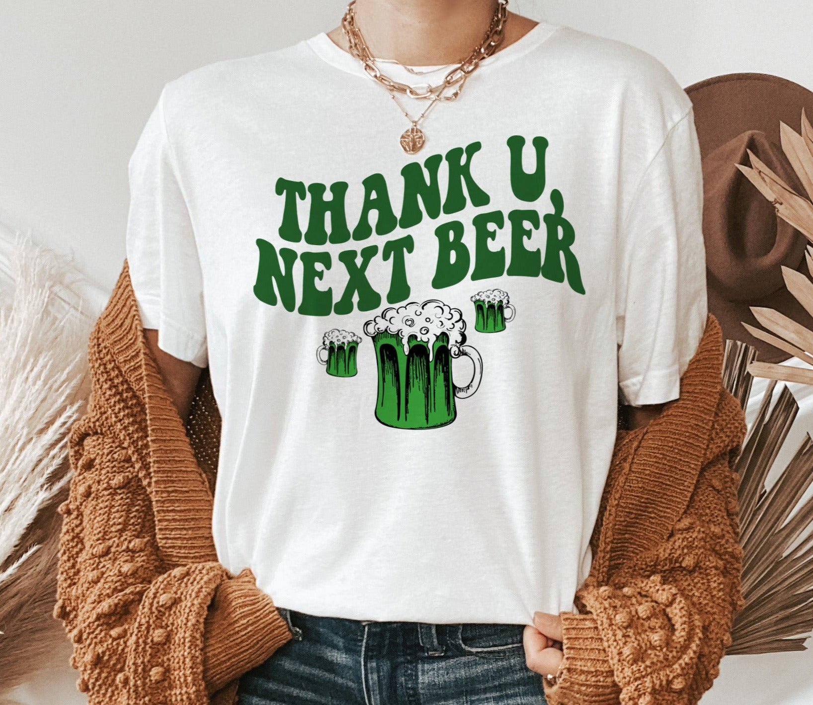 white shirt that says thank u next beer - HighCiti