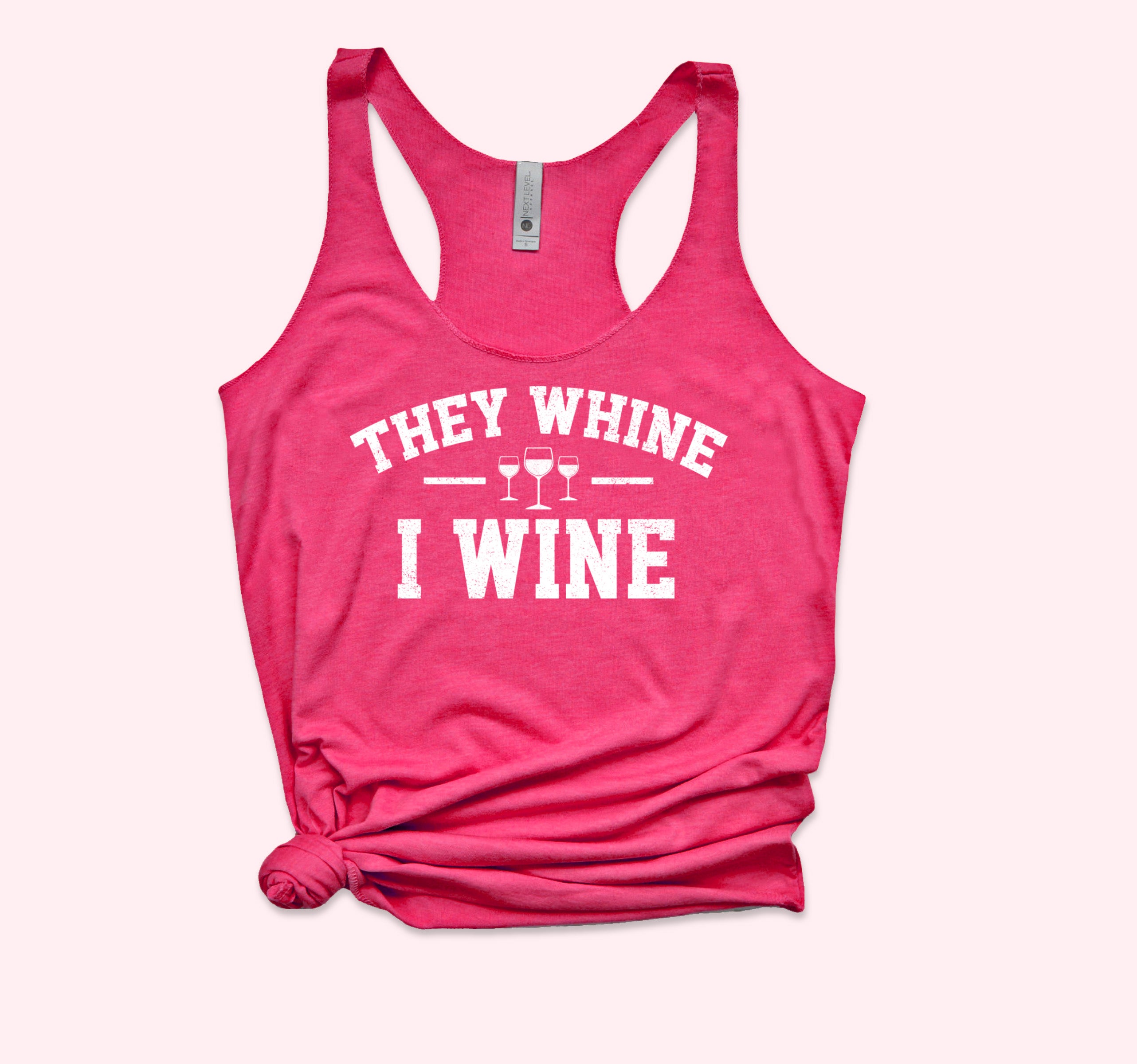 They Whine I Wine Tank