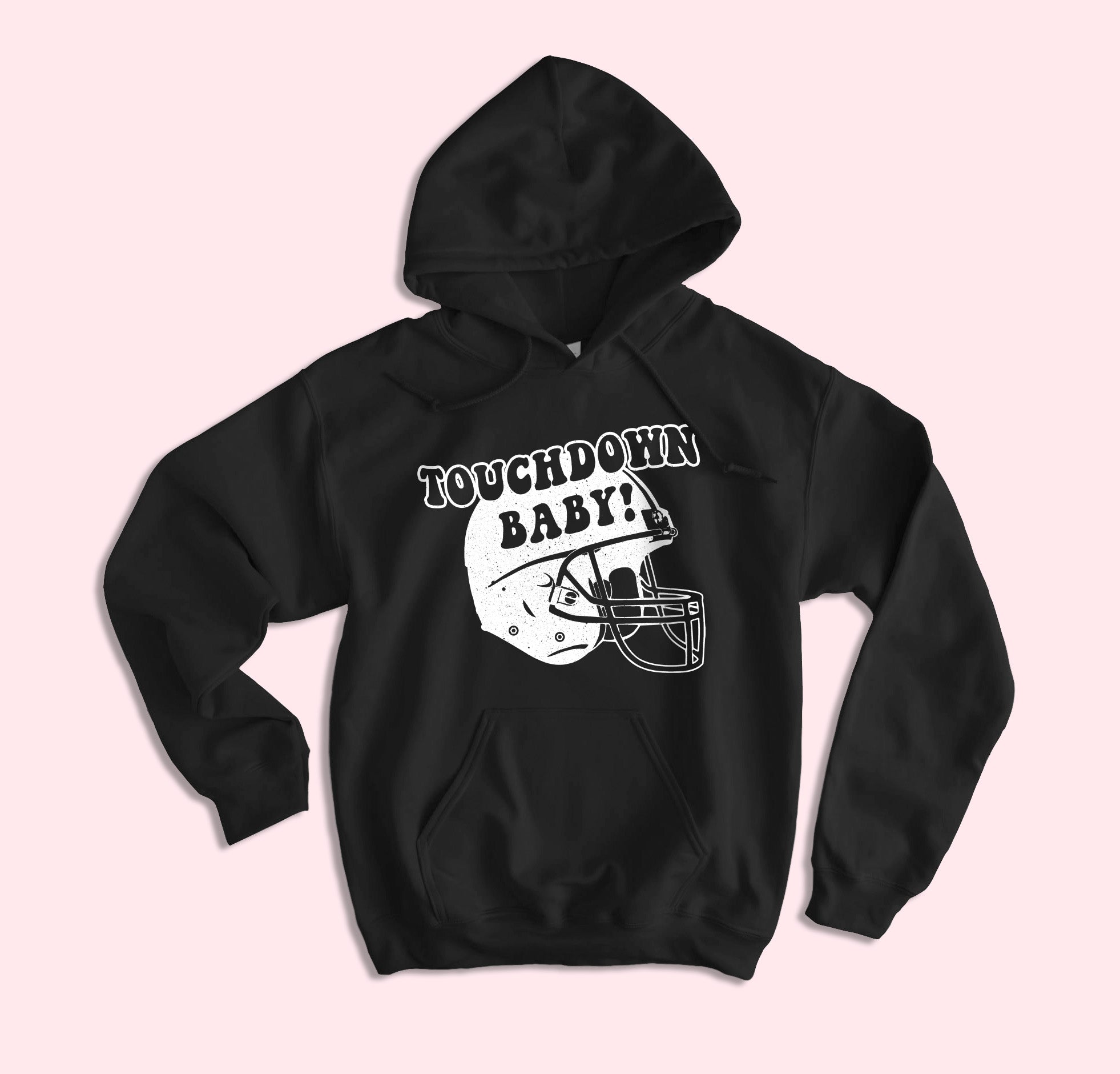 Black hoodie with football helmet that says touchdown baby - HighCiti