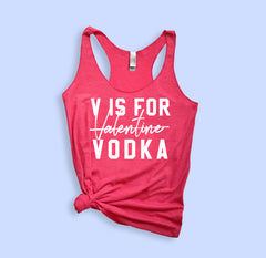 V Is For Valentine Vodka Tank