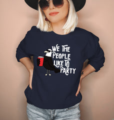 Navy sweatshirt with a bird drinking that says we te people like to party - HighCiti