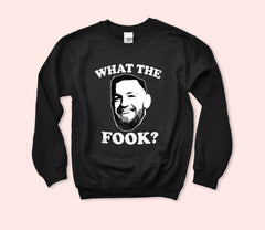 What The Fook Sweatshirt
