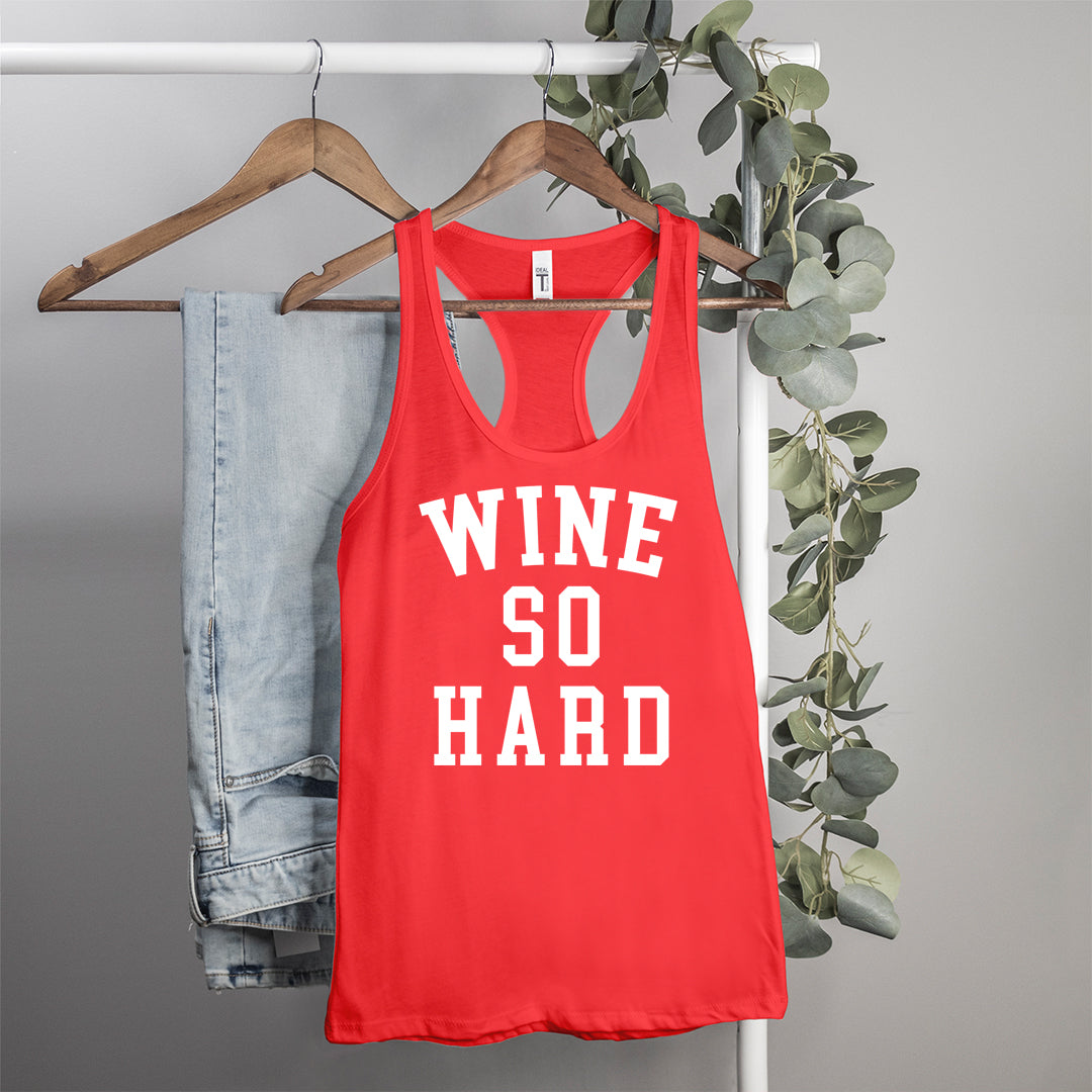 red tank that says wine so hard - HighCiti