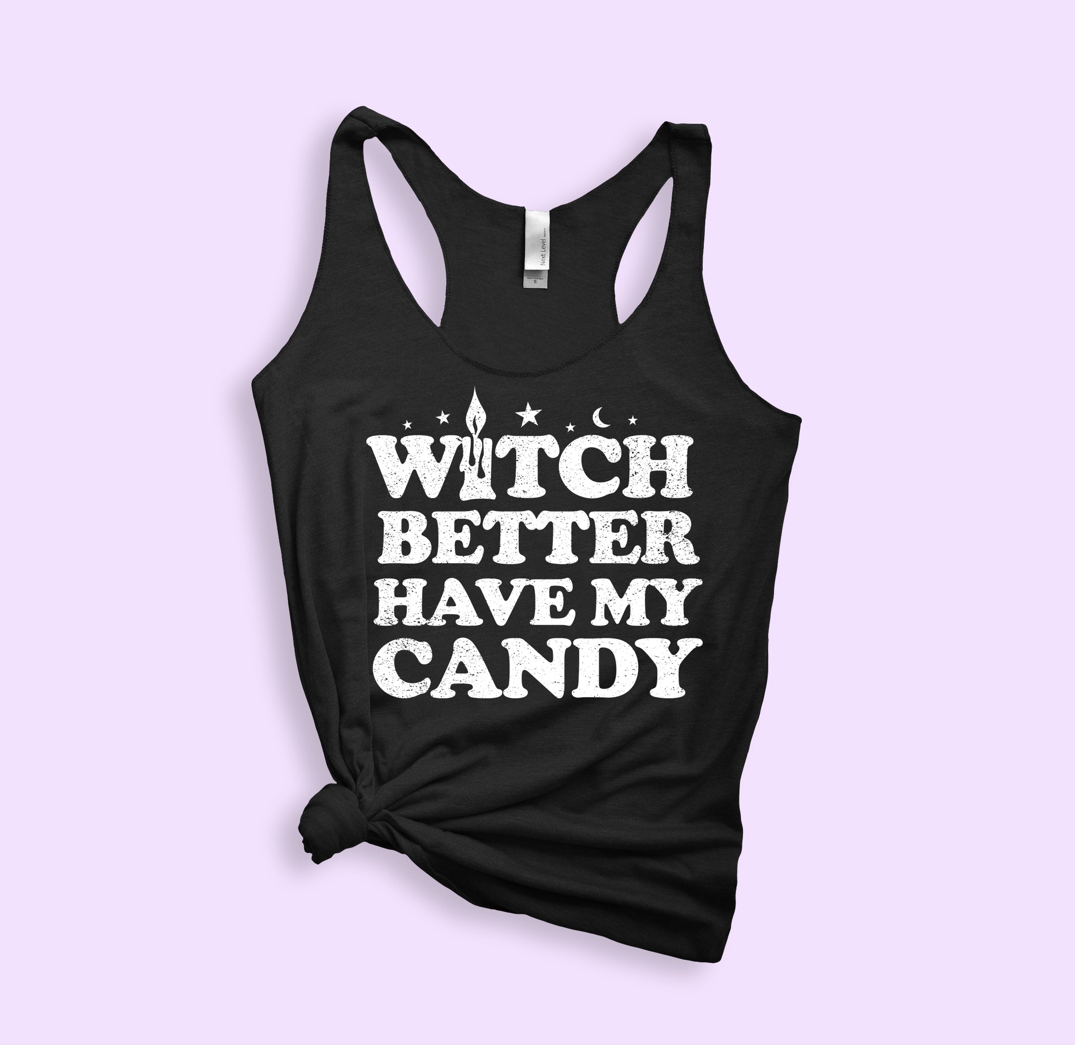 Witch Better Have My Candy Tank