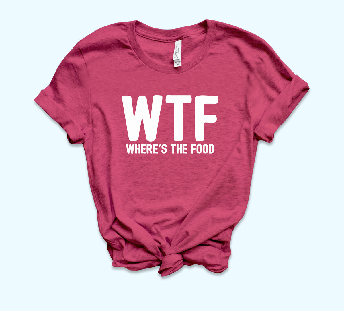 WTF Where Is The Food Shirt - HighCiti