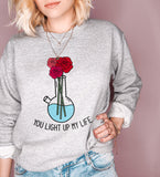Grey sweatshirt with a bong and flowers that says you light up my life - HighCiti
